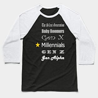 The Millennial Tshirt Baseball T-Shirt